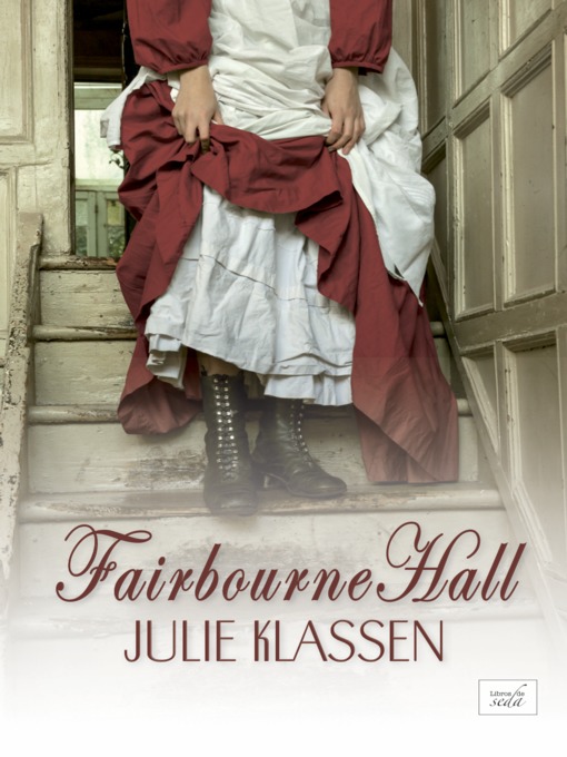 Title details for Fairbourne Hall by Julie Klassen - Available